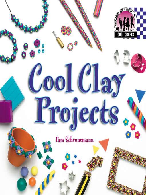 Title details for Cool Clay Projects by Pam Scheunemann - Available